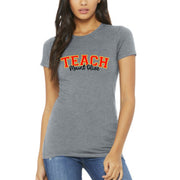 TEACH Mount Olive | Mount Olive Teacher Shirt | Ladies Fit Cotton Shirt
