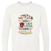 LET'S BAKE, DRINK HOT COCOA AND WATCH HALLMARK MOVIES | ADULT SHIRT