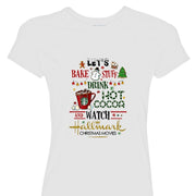 LET'S BAKE, DRINK HOT COCOA AND WATCH HALLMARK MOVIES | ADULT SHIRT