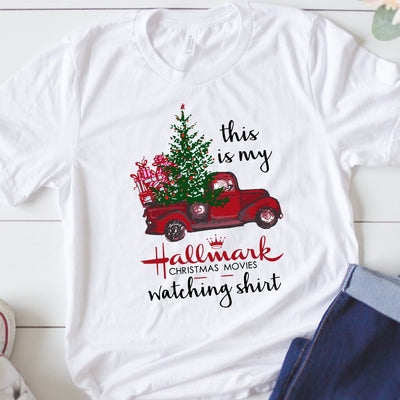 THIS IS MY HALLMARK WATCHING MOVIE SHIRT | ADULT SHIRT