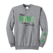 This MAMA is lucky and blessed | Hoodie and Crewneck Sweater