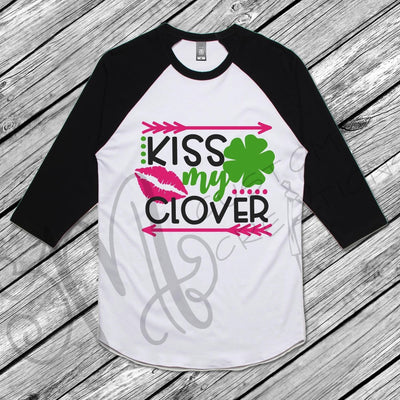 St. Patrick's Day - Raglan T-Shirt - KISS MY CLOVER - Saint Patrick